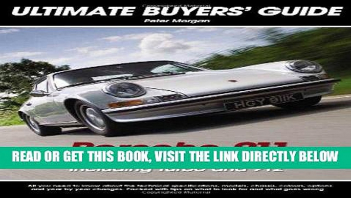 [READ] EBOOK Porsche 911 The classic models (1964-1989): The Classic Models (1964-1989) Including