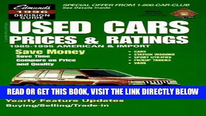 [FREE] EBOOK Edmund s 1996 Used Cars Prices   Ratings (Edmund s Used Cars   Trucks Buyer s Guide)