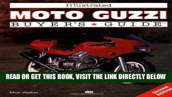 [FREE] EBOOK Illustrated Moto Guzzi Buyer s Guide (Motorbooks International Illustrated Buyer s