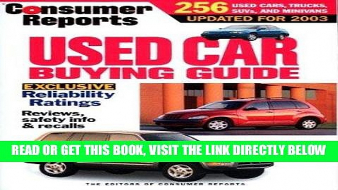 [READ] EBOOK Consumer Reports Used Car Buying Guide 2003 ONLINE COLLECTION