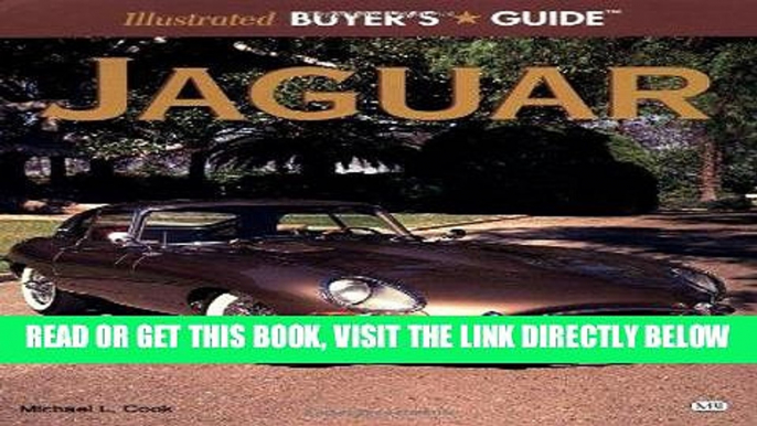 [READ] EBOOK Illustrated Jaguar Buyer s Guide (Motorbooks International Illustrated Buyer s Guide)