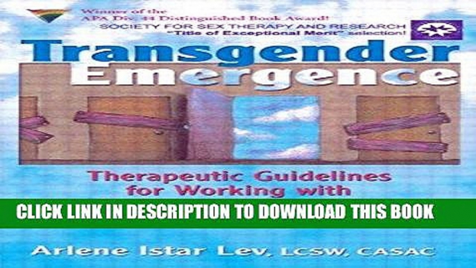 Read Now Transgender Emergence: Therapeutic Guidelines for Working With Gender-Variant People and