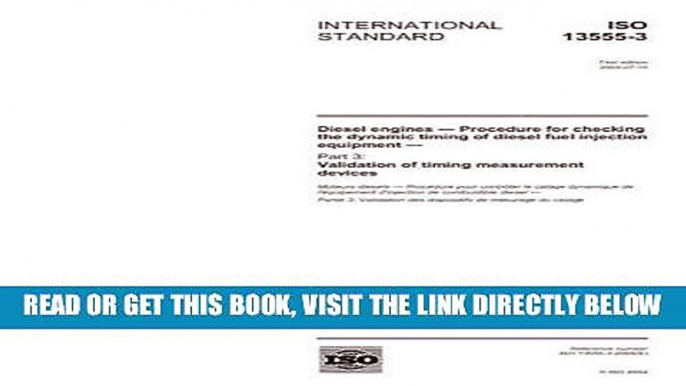 [FREE] EBOOK ISO 13555-3:2004, Diesel engines - Procedure for checking the dynamic timing of