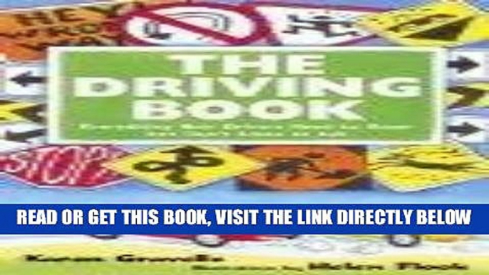 [READ] EBOOK The Driving Book: Everything New Drivers Need to Know but Don t Know to Ask