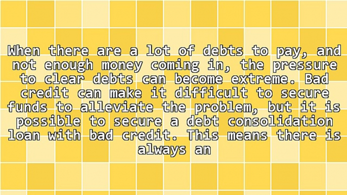 How Getting Debt Consolidation Loans With Bad Credit Can Solve Money Woes