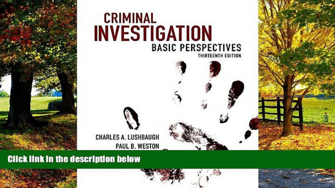 Books to Read  Criminal Investigation: Basic Perspectives (13th Edition)  Full Ebooks Best Seller