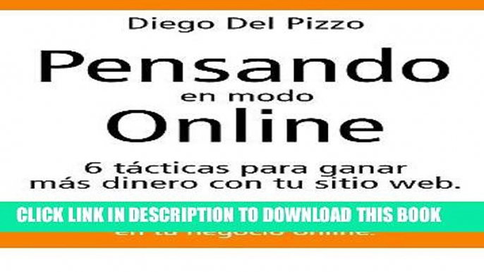 Ebook Pensando en modo Online - 6 tÃ¡cticas para ganar mÃ¡s dinero con tu sitio web. (Spanish