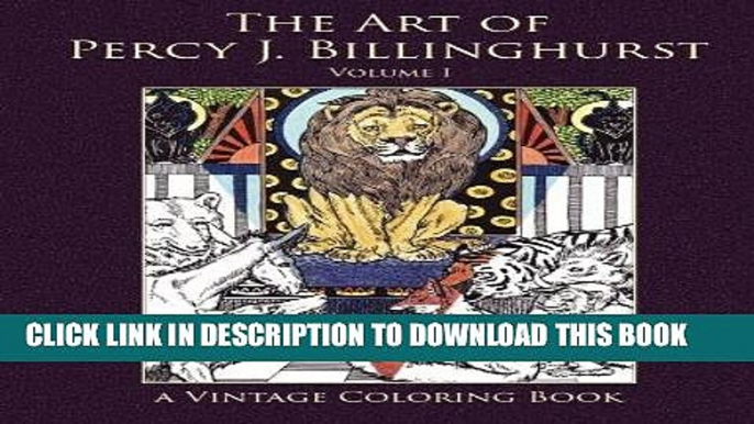 Ebook The Art of Percy J. Billinghurst Vintage Coloring Book, Volume 1 Free Download