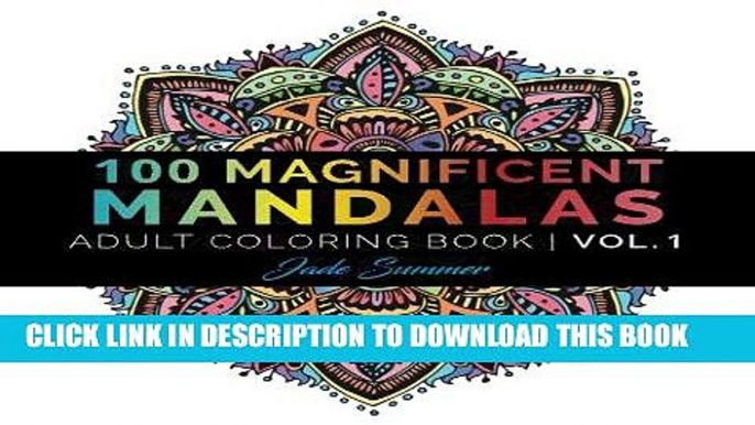 Ebook Mandala Coloring Book: 100+ Unique Mandala Designs and Stress Relieving Patterns for Adult