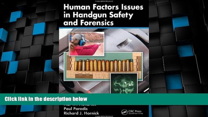 Must Have PDF  Human Factors Issues in Handgun Safety and Forensics  Best Seller Books Most Wanted