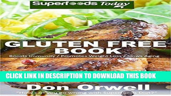 Ebook Gluten Free Book: 180+ Recipes of Quick   Easy, Low Fat Diet, Gluten Free Diet, Wheat Free