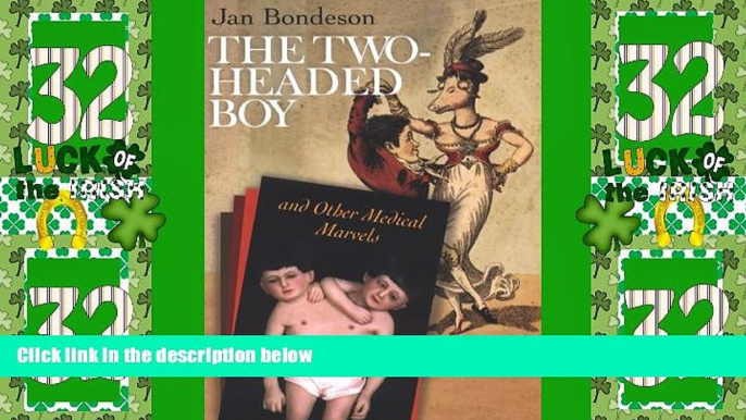 Big Deals  The Two-headed Boy, and Other Medical Marvels  Full Read Most Wanted