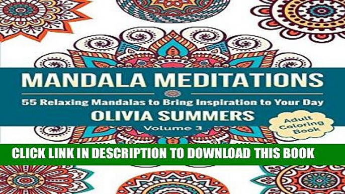 Best Seller Mandala Meditations: 55 Relaxing Mandalas to Bring Inspiration to Your Day Free Read