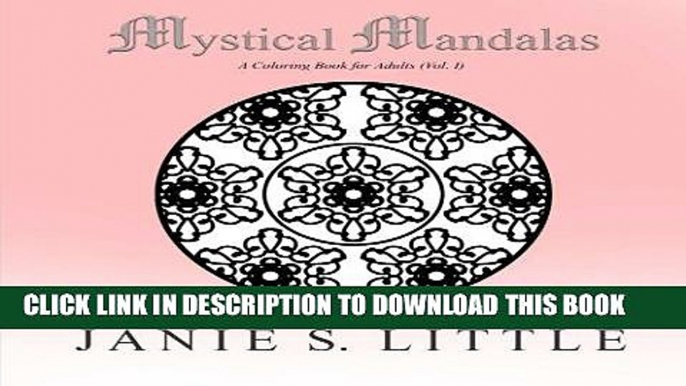 Ebook Mystical Mandalas (Vol. I): A Coloring Book for Adults Featuring 50 Mandalas (Volume 1) Free