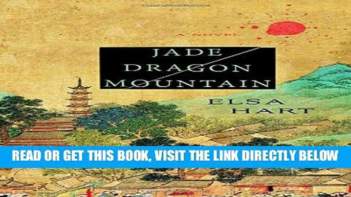 [FREE] EBOOK Jade Dragon Mountain: A Mystery (Li Du Novels) ONLINE COLLECTION