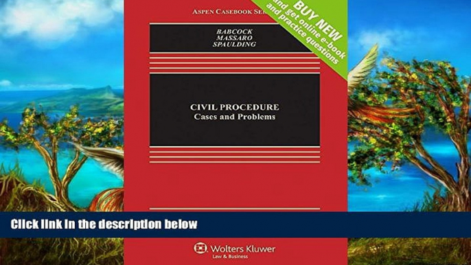 Deals in Books  Civil Procedure: Cases and Problems [Connected Casebook] (Aspen Casebook)  READ