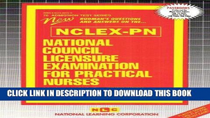 [READ] EBOOK National Council Licensure Examination for Practical Nurses (NCLEX-PN) ONLINE