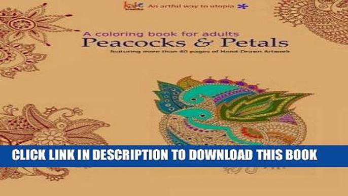 [PDF] A Coloring Book for Adults: Peacocks   Petals: Featuring 40 pages of Hand-drawn Artwork