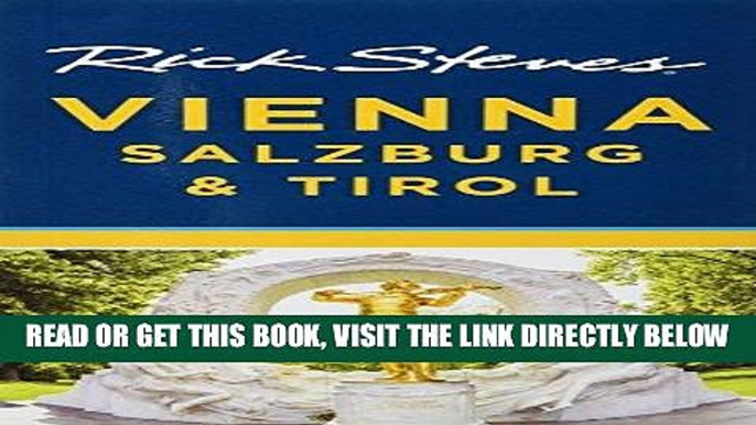 [EBOOK] DOWNLOAD Rick Steves Vienna, Salzburg   Tirol GET NOW