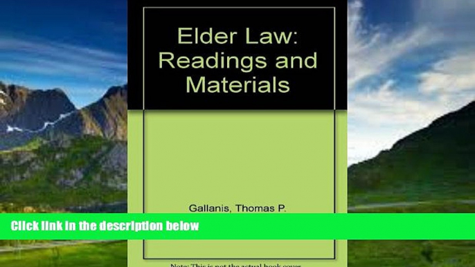 Books to Read  Elder Law: Readings, Cases, and Materials  Full Ebooks Most Wanted