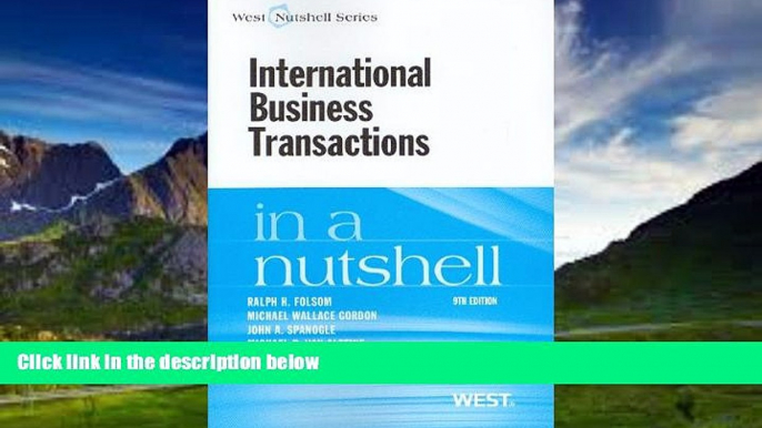 Big Deals  International Business Transactions in a Nutshell, 9th (In a Nutshell (West