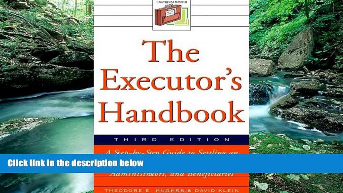 Big Deals  The Executor s Handbook: A Step-By-Step Guide to Settling an Estate for Executors,