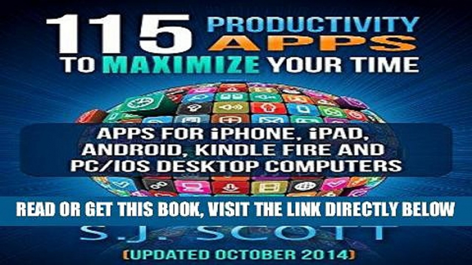 [Free Read] 115 Productivity Apps to Maximize Your Time: Apps for iPhone, iPad, Android, Kindle