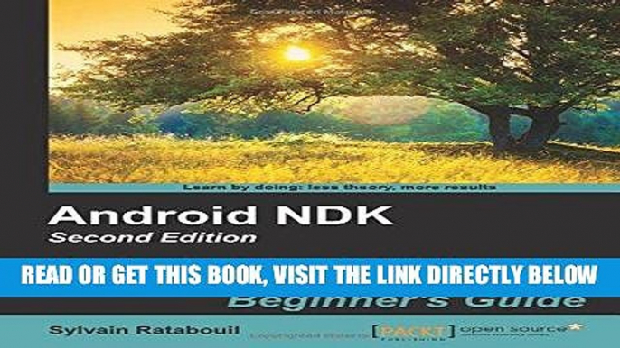 [Free Read] Android NDK: Beginner s Guide - Second Edition Full Online