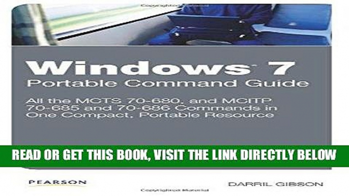 [Free Read] Windows 7 Portable Command Guide: MCTS 70-680, 70-685 and 70-686 Full Online