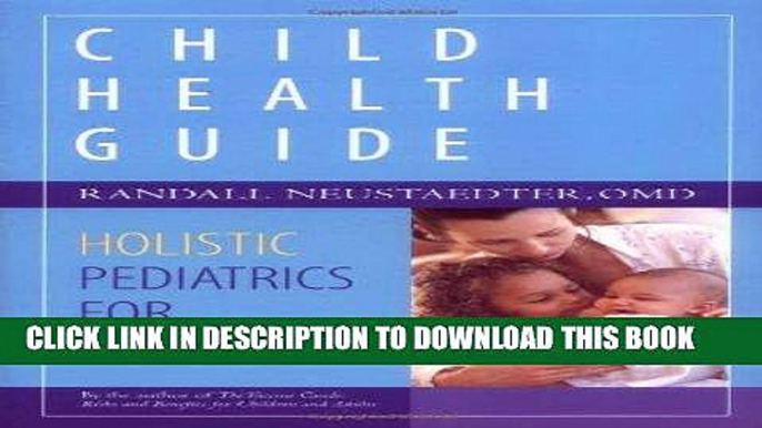 Ebook Child Health Guide: Holistic Pediatrics for Parents Free Read