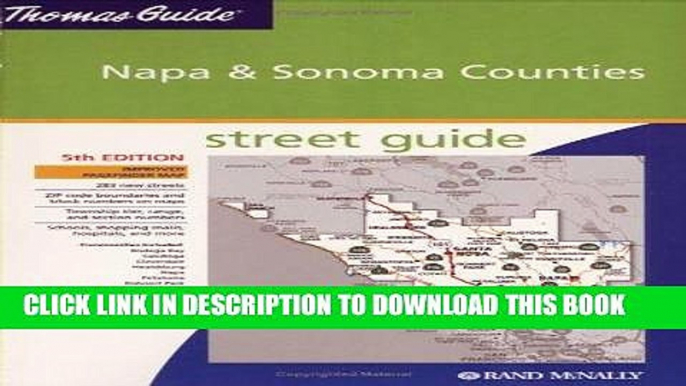 Read Now Thomas Guide 2005 Napa   Sonoma Counties Street Guide (Napa and Sonoma Counties Street