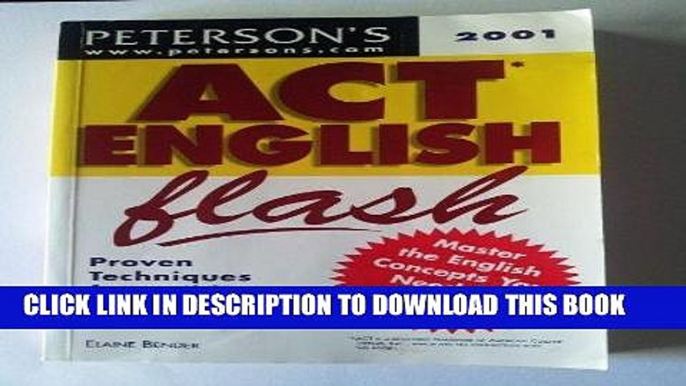 Read Now Peterson s Act English Flash 2001: Proven Techniques for Building English Power for the