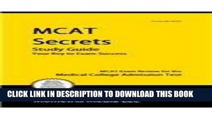 Read Now MCAT Secrets Your Key to Exam Success: MCAT Exam Review for the Medical College Admission