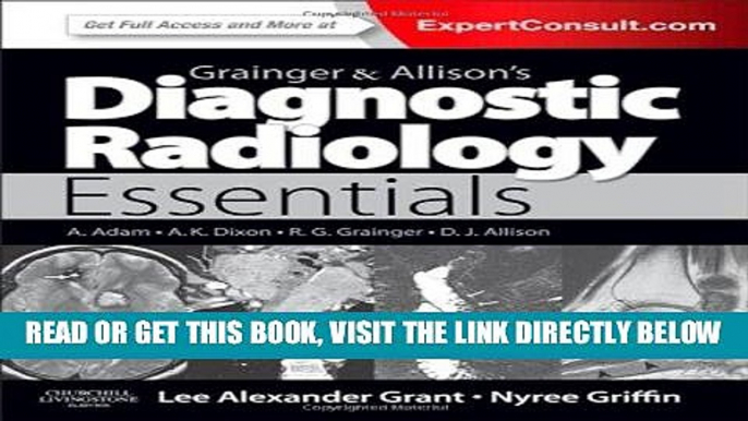 Read Now Grainger   Allison s Diagnostic Radiology Essentials: Expert Consult: Online and Print,