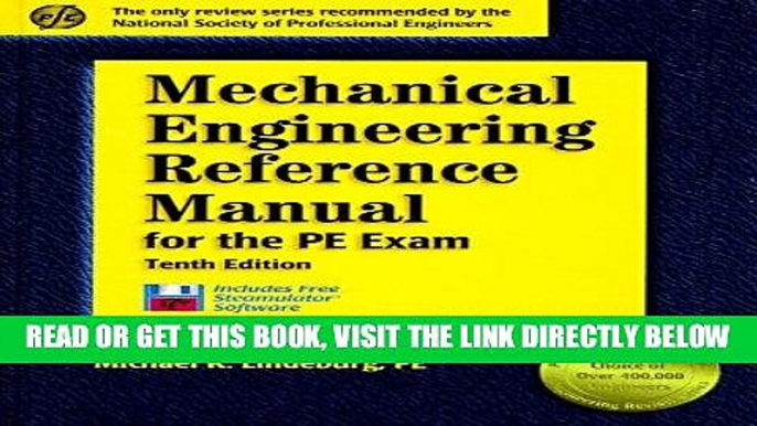 Read Now Mechanical Engineering Reference Manual for the PE Exam: 10th Edition (Engineering