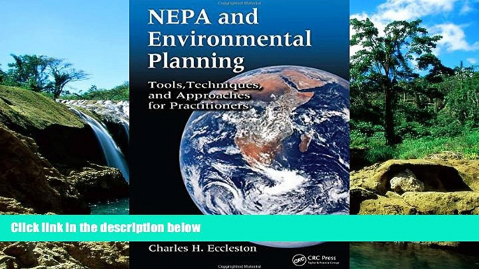 Must Have  NEPA and Environmental Planning: Tools, Techniques, and Approaches for Practitioners