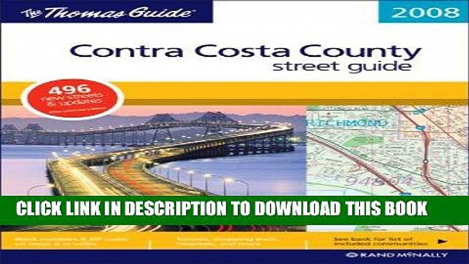 Read Now The Thomas Guide 2008 Contra Costa County, California (Thomas Guide Contra Costa County