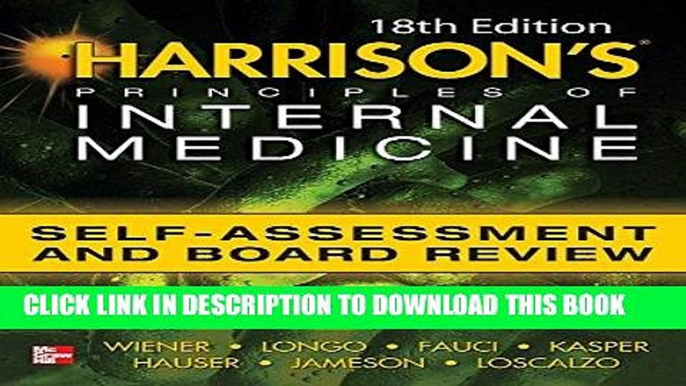 Read Now Harrisons Principles of Internal Medicine Self-Assessment and Board Review 18th Edition