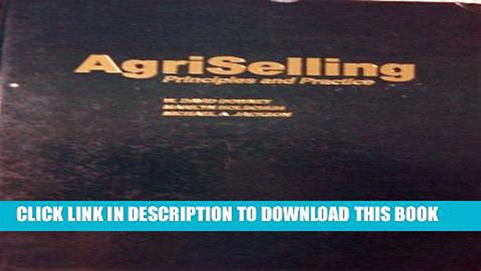 [PDF] Agriselling Principles and Practices. Third Edition Popular Collection