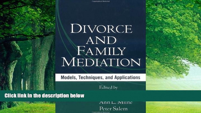 Big Deals  Divorce and Family Mediation: Models, Techniques, and Applications  Best Seller Books