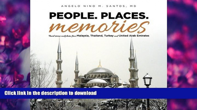 FAVORITE BOOK  People. Places. Memories: Travel Stories and Photos from Malaysia, Thailand,