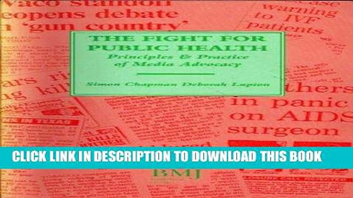 [PDF] Fight for Public Health: Principles and Practice of Media Advocacy Full Online