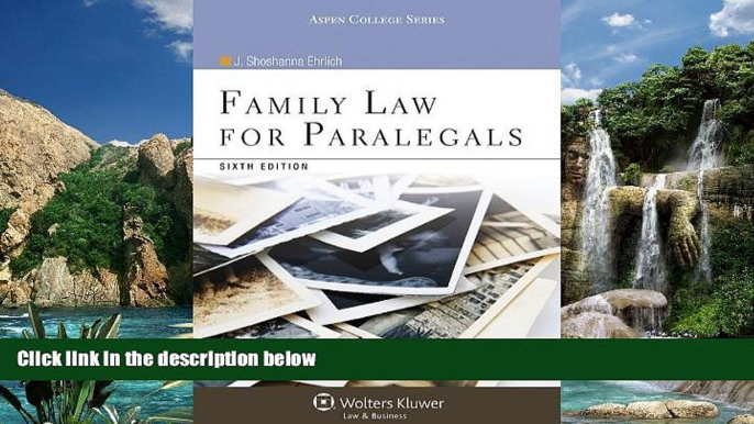 Big Deals  Family Law for Paralegals, Sixth Edition (Aspen College)  Best Seller Books Best Seller