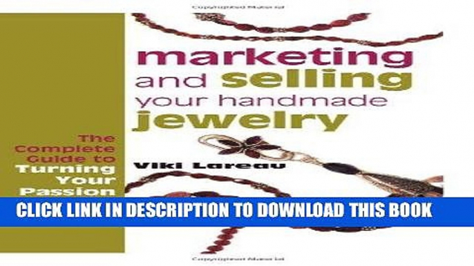 Best Seller Marketing and Selling Your Handmade Jewelry Free Read