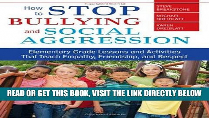 [Free Read] How to Stop Bullying and Social Aggression: Elementary Grade Lessons and Activities