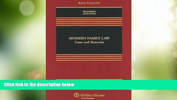 Big Deals  Modern Family Law: Cases   Materials, Fourth Edition  Best Seller Books Most Wanted