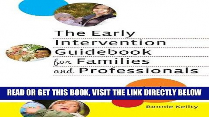 [Free Read] Early Intervention Guidebook for Families and Professionals: Partnering for Success