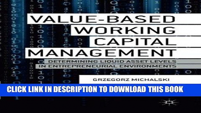 [Ebook] Value-Based Working Capital Management: Determining Liquid Asset Levels in Entrepreneurial