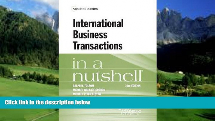 Books to Read  International Business Transactions in a Nutshell  Full Ebooks Most Wanted