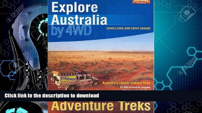 READ BOOK  Explore Australia by 4WD: Adventure Treks FULL ONLINE